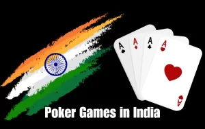 POKER GAMES IN INDIA